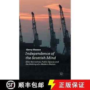 Scottish Making Mind the Independence and Elite Mo... Public Spaces 4周达 9781349490141 Narratives