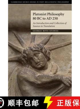 【3-4周达】Platonist Philosophy 80 BC to AD 250: An Introduction and Collection of Sources in Transla... [9780521838580]