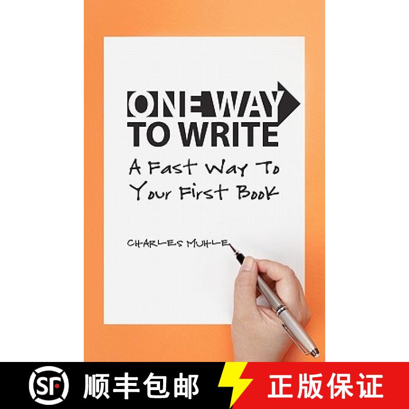 【3-4周达】One Way to Write: A Fast Way To Your First Book [9780982908112]