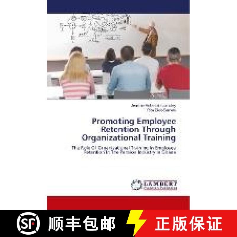 预订 Promoting Employee Retention Through Organizational Training [9786139914739]