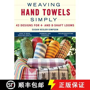 【3-4周达】Weaving Hand Towels Simply : 43 Designs for 4- and 8-Shaft Looms [9780811772860]