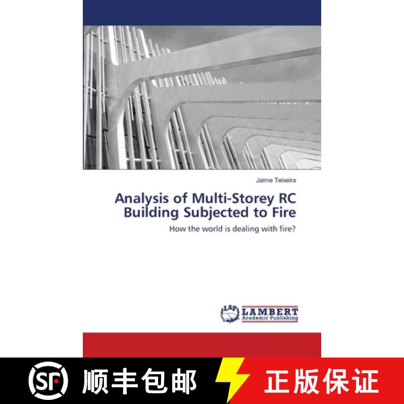 预订 Analysis of Multi-Storey RC Building Subjected to Fire [9786200850539]