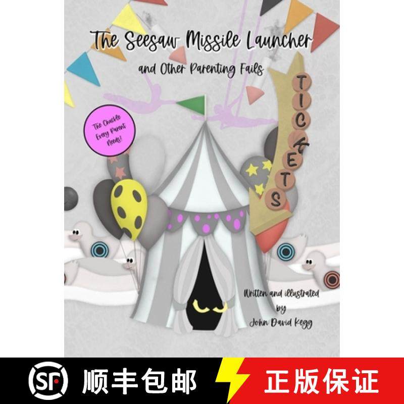 预订 The Seesaw Missile Launcher and Other Parenting Fails [9798989209521]
