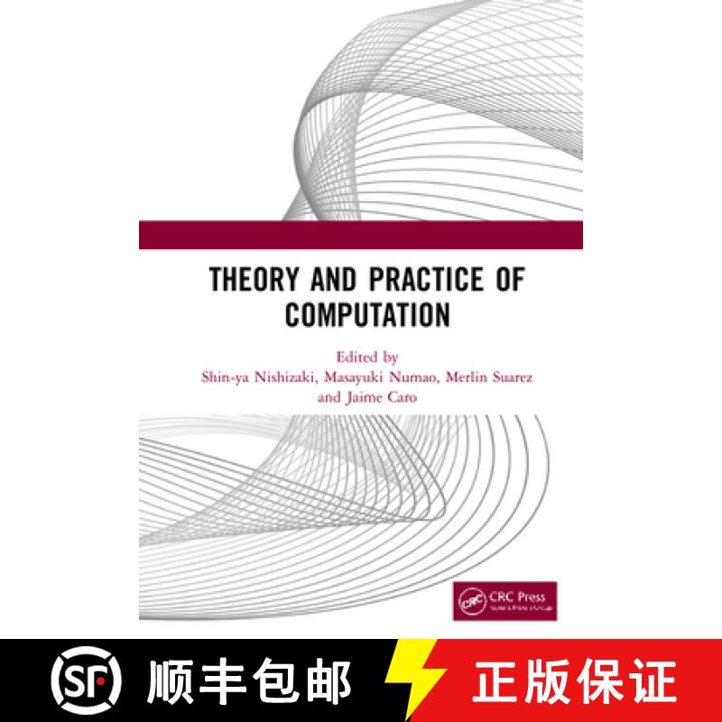 【4周达】Theory and Practice of Computation: Proceedings of the Workshop on Computation: Theory and P... [9780367414733]