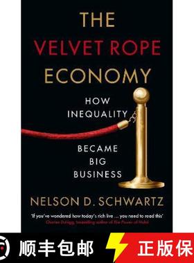 【3-4周达】Velvet Rope Economy: How Inequality Became Big Business [9781788166003]