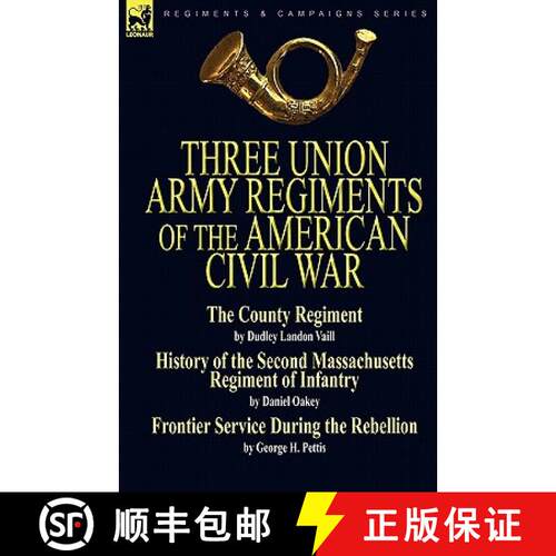 【3-4周达】Three Union Army Regiments of the American Civil War [9780857061072]
