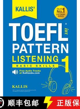 【3-4周达】KALLIS' TOEFL iBT Pattern Listening 1: Basic Skills (College Test Prep 2016 + Study Guide ... [9780991165773]