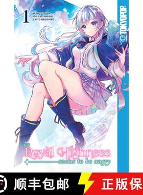 【3-4周达】Her Royal Highness Seems to Be Angry, Volume 1: Volume 1 [9781427867919]