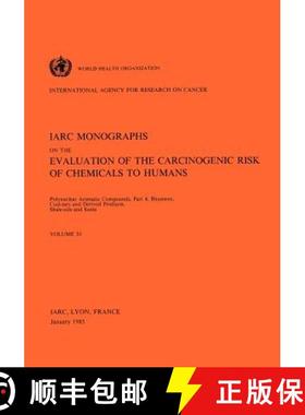 【3-4周达】Polynuclear Aromatic Compounds: IARC Monographs on the Evaluation of Carcinogenic Risks to... [9789283212355]