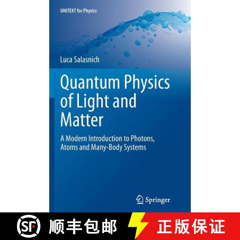 【3-4周达】Quantum Physics of Light and Matter : A Modern Introduction to Photons, Atoms and Many-Bod... [9783319382715]