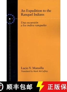 【3-4周达】An Expedition to the Ranquel Indians: Excursion a Los Indios Ranqueles [9780292752030]