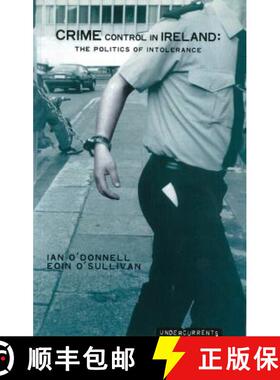 预订 Crime Control in Ireland: The Politics of Intolerance [9781859182741]