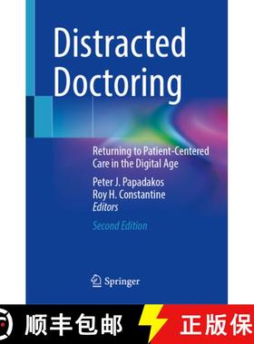 【3-4周达】Distracted Doctoring: Returning to Patient-Centered Care in the Digital Age [9783031855450]
