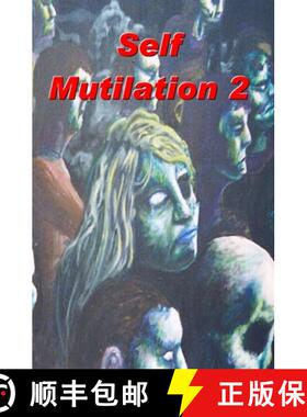预订 Self Mutilation 2 [9781591099918]