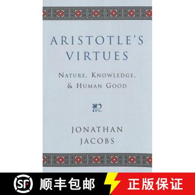 预订 Aristotle's Virtues : Nature, Knowledge, and Human Good [9780820457185]