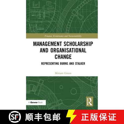 【3-4周达】精装 Management Scholarship and Organisational Change : Representing Burns and Stalker [9781138698383]