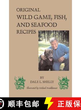 【3-4周达】Dale's Cookbook: Original Wild Game, Fish, and Seafood Recipes [9780975863404]