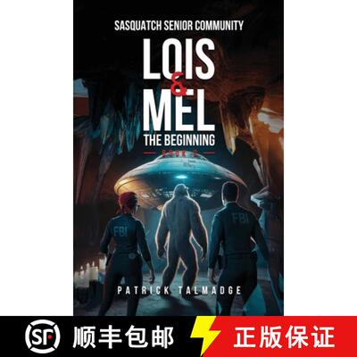 【3-4周达】Lois and Mel: The Beginning (Sasquatch Senior Community: Book 2) [9798893250107]