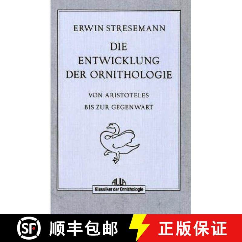 预订 Die Entwicklung der Ornithologie von Aristoteles bis zur Gegenwart [9783891045886]