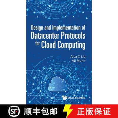 【3-4周达】Design and Implementation of Datacenter Protocols for Cloud Computing [9789811224041]