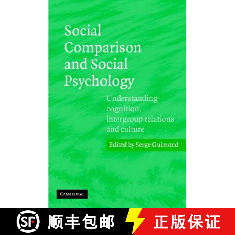 【3-4周达】Social Comparison and Social Psychology: Understanding Cognition, Intergroup Relations, an... [9780521608442]