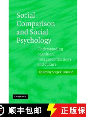【3-4周达】Social Comparison and Social Psychology: Understanding Cognition, Intergroup Relations, an... [9780521608442]