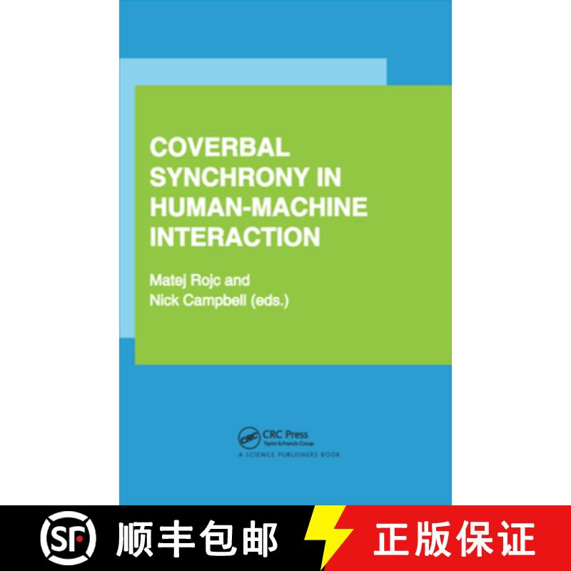 【3-4周达】Coverbal Synchrony in Human-Machine Interaction [9780367379292]