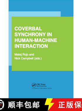 【3-4周达】Coverbal Synchrony in Human-Machine Interaction [9780367379292]