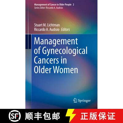 【3-4周达】精装 Management of Gynecological Cancers in Older Women [9781447122159]
