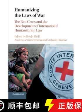 【3-4周达】Humanizing the Laws of War: The Red Cross and the Development of International Humanitaria... [9781316622186]