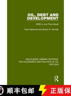 【3-4周达】Oil, Debt and Development: OPEC in the Third World [9781138643161]