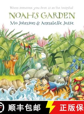 【3-4周达】Noah's Garden: When Someone You Love Is in the Hospital [9780763647827]