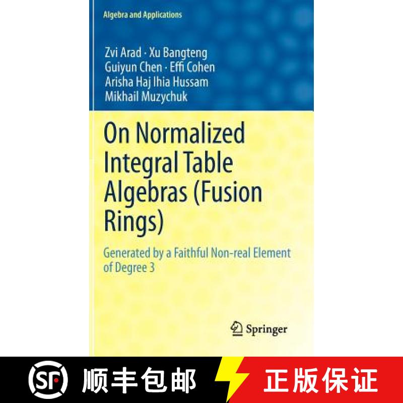 【3-4周达】On Normalized Integral Table Algebras (Fusion Rings) : Generated by a Faithful Non-real El... [9780857298492]
