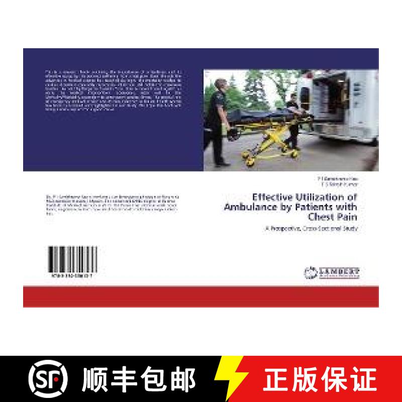 预订 Effective Utilization of Ambulance by Patients with Chest Pain [9783330350137]