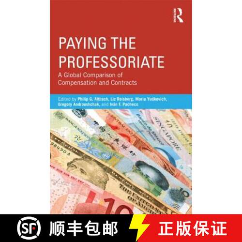 【3-4周达】Paying the Professoriate : A Global Comparison of Compensation and Contracts [9780415898072]