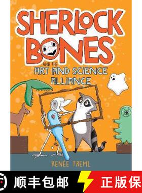 【3-4周达】Sherlock Bones and the Art and Science Alliance [9781911679363]