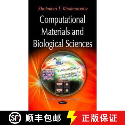 【3-4周达】Computational Materials and Biological Sciences  *Editor to see the final proof [9781634825412]