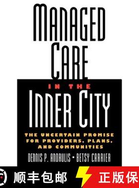 【3-4周达】Managed Care In The Inner City: The Uncertain Promise For Providers, Plans, And Communitie... [9780787946234]