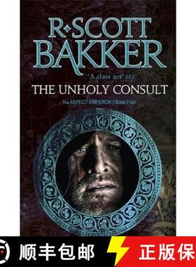 【3-4周达】Unholy Consult: Book 4 of the Aspect-Emperor [9780356508719]