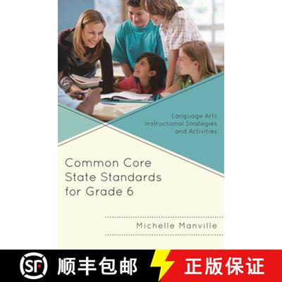 【3-4周达】Common Core State Standards for Grade 6 : Language Arts Instructional Strategies and Activ... [9781475810158]