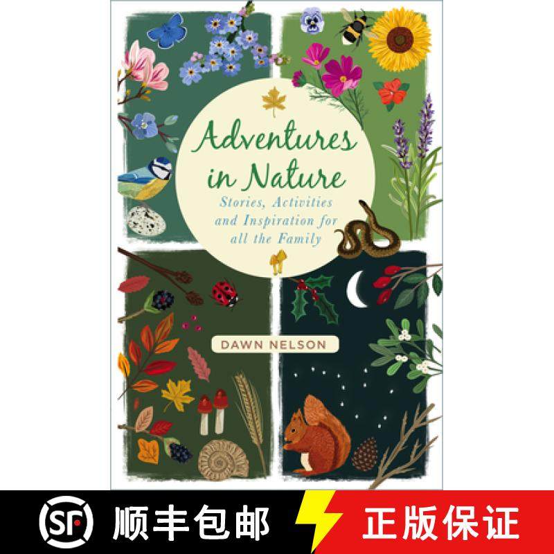 【3-4周达】Adventures in Nature: Stories, Activities and Inspiration for All the Family [9780750995108]