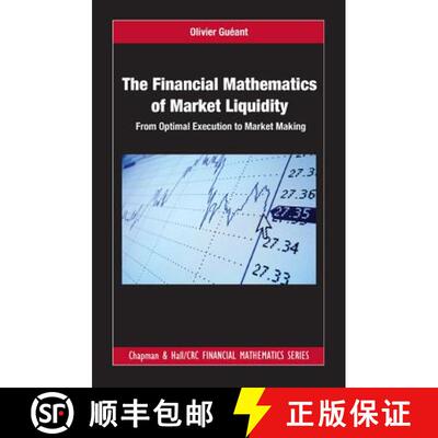 【3-4周达】精装 The Financial Mathematics of Market Liquidity: From Optimal Execution to Market Making [9781498725477]