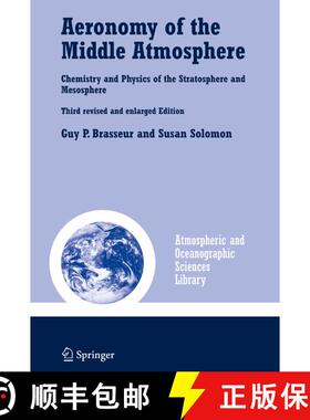 【3-4周达】Aeronomy of the Middle Atmosphere: Chemistry and Physics of the Stratosphere and Mesospher... [9781402032844]
