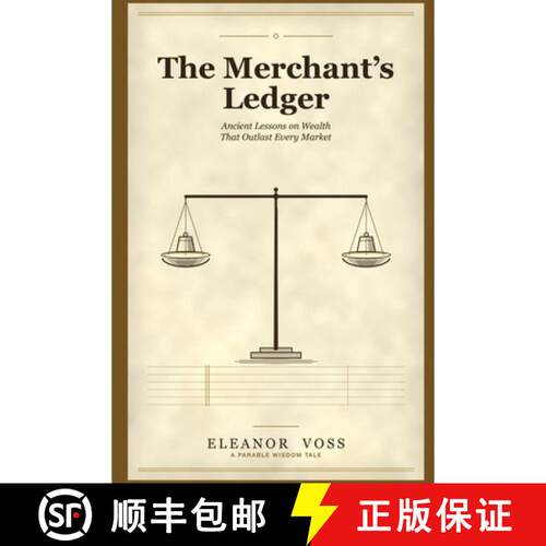【3-4周达】The Merchant's Ledger: Ancient Lessons on Wealth That Outlast Every Market [9781804281772]