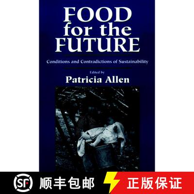 【3-4周达】Food For The Future: Conditions And Contradictions Of Sustainability [Wiley农业] [9780471580829]