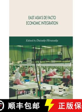 【3-4周达】East Asia's De Facto Economic Integration [9781349283415]