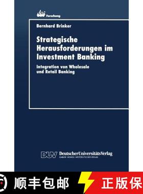 【3-4周达】Strategische Herausforderungen im Investment Banking : Integration von Wholesale und Retai... [9783824403998]