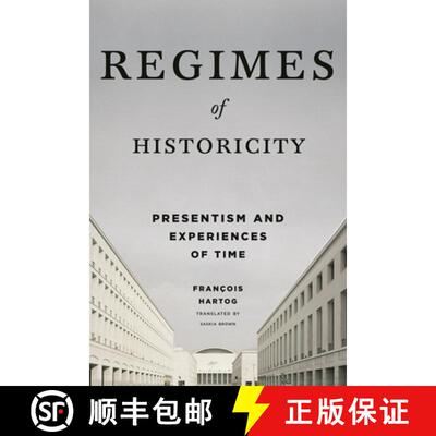 【3-4周达】Regimes of Historicity – Presentism and Experiences of Time [9780231163774]