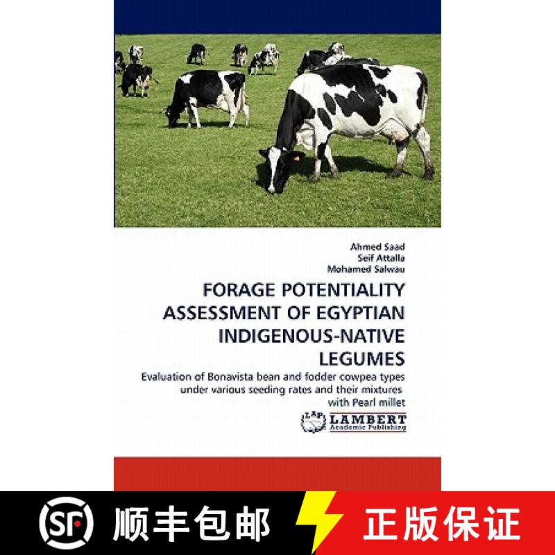 预订 Forage Potentiality Assessment of Egyptian Indigenous-Native Legumes [9783843394253]
