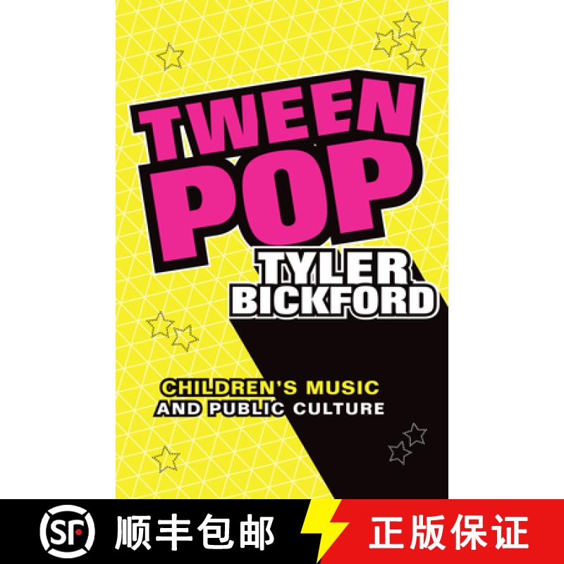 【3-4周达】Tween Pop: Children's Music and Public Culture [9781478006855]